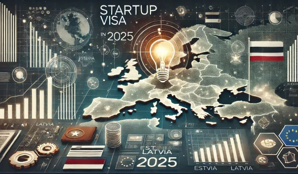 ویزای استارتاپی اروپا 2025، استونی یا لتونی